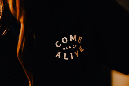 Come Alive Tee